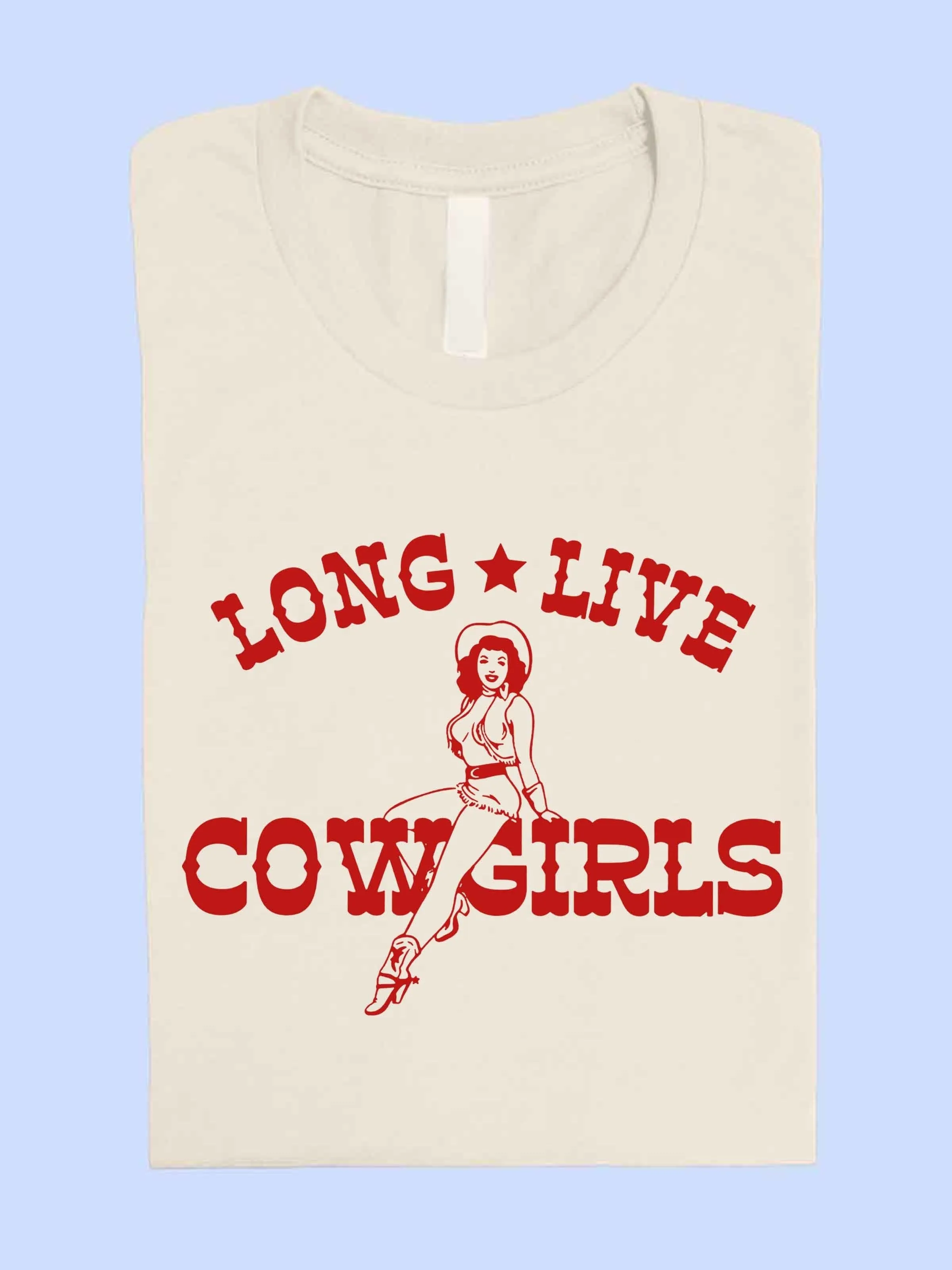 27 Long Live Cowgirls Graphic Tee
