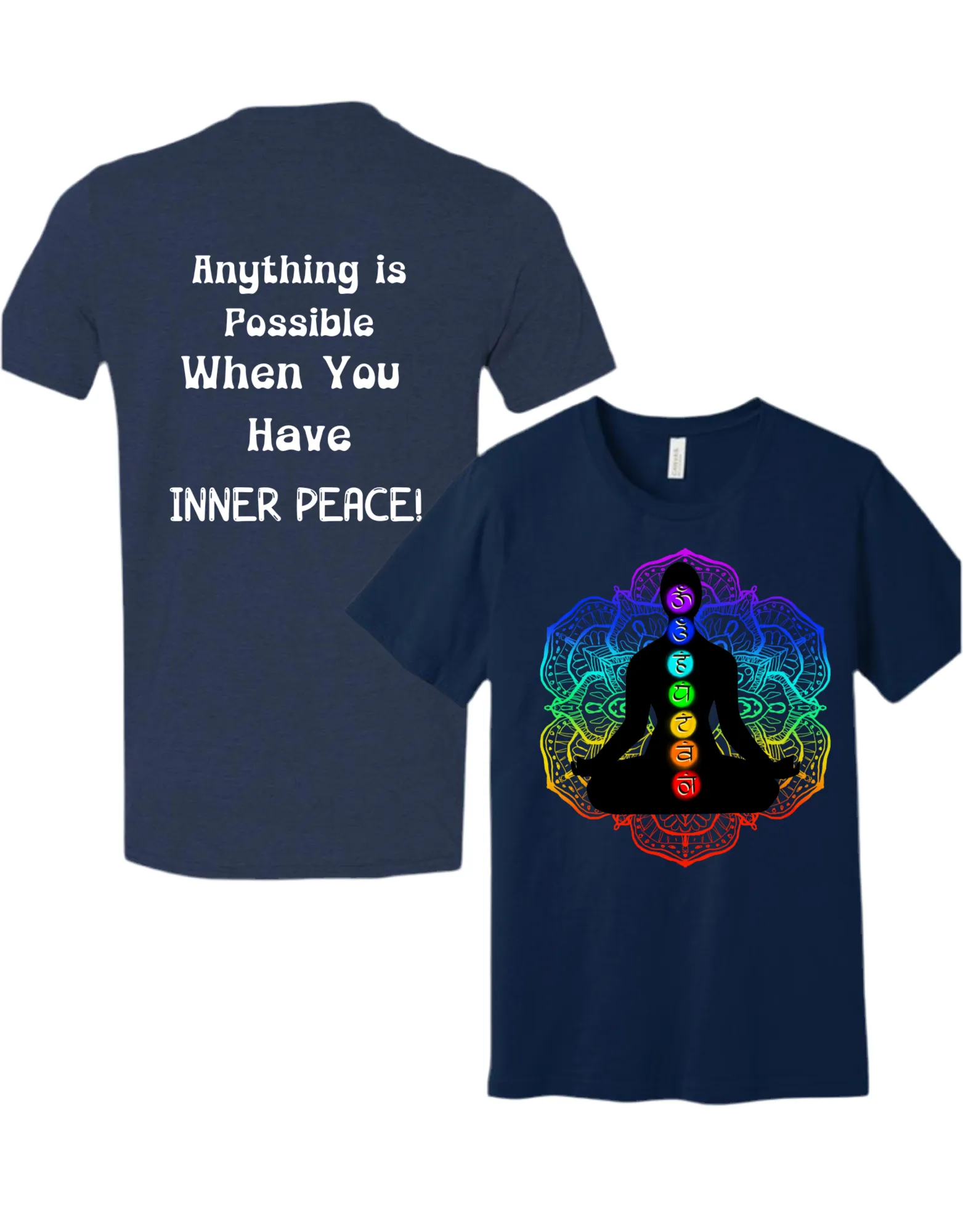 Anything Possible When You Have INNER PEACE T-Shirt