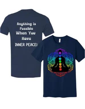Anything Possible When You Have INNER PEACE T-Shirt
