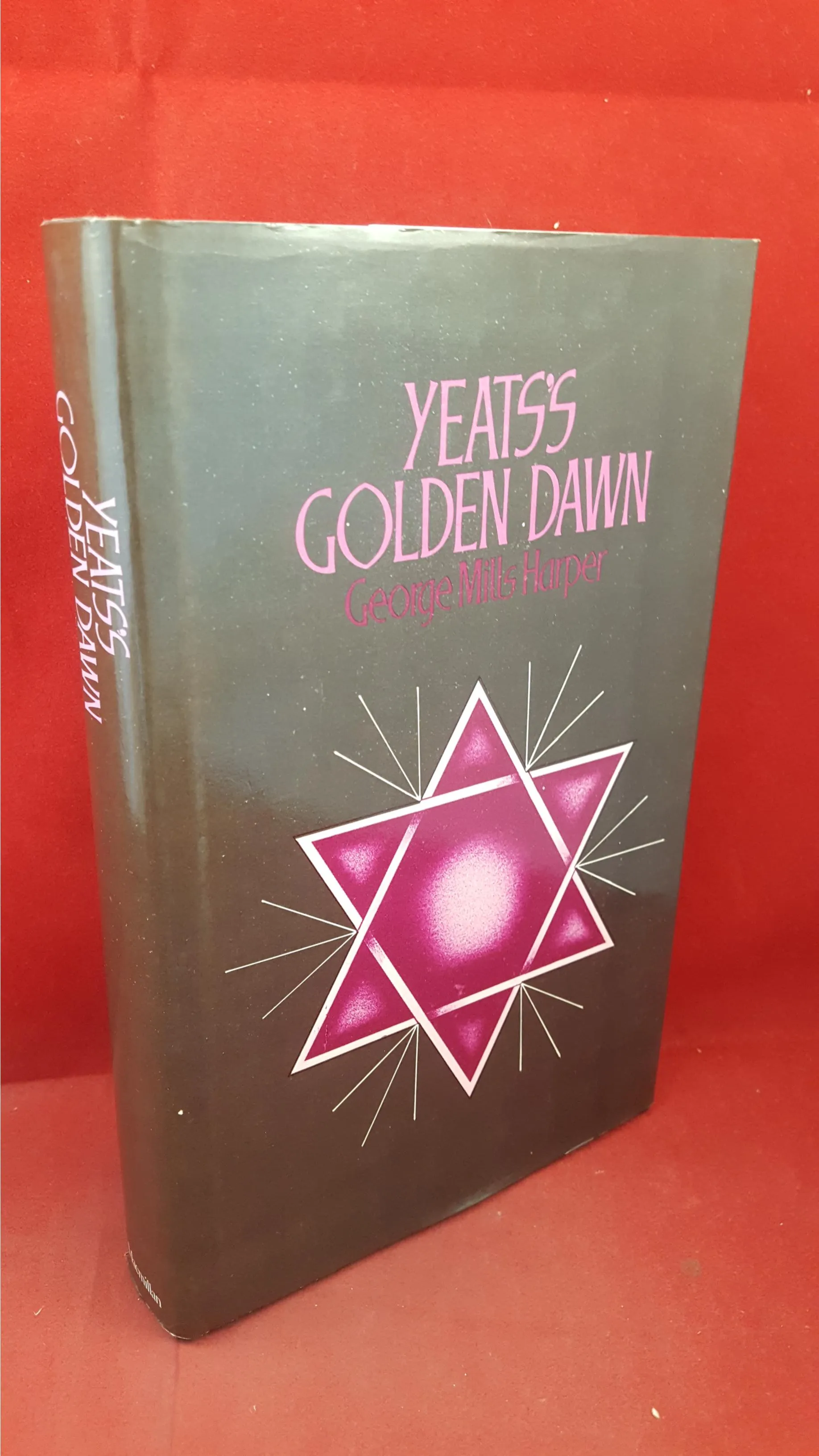George Mills Harper - Yeats's Golden Dawn, Macmillan, 1974, First Edition
