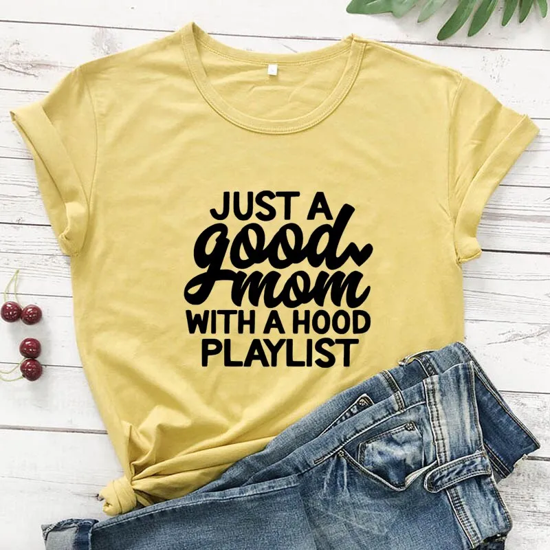 Good Mom with A Hood Playlist