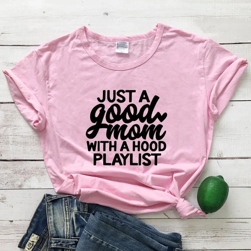 Good Mom with A Hood Playlist
