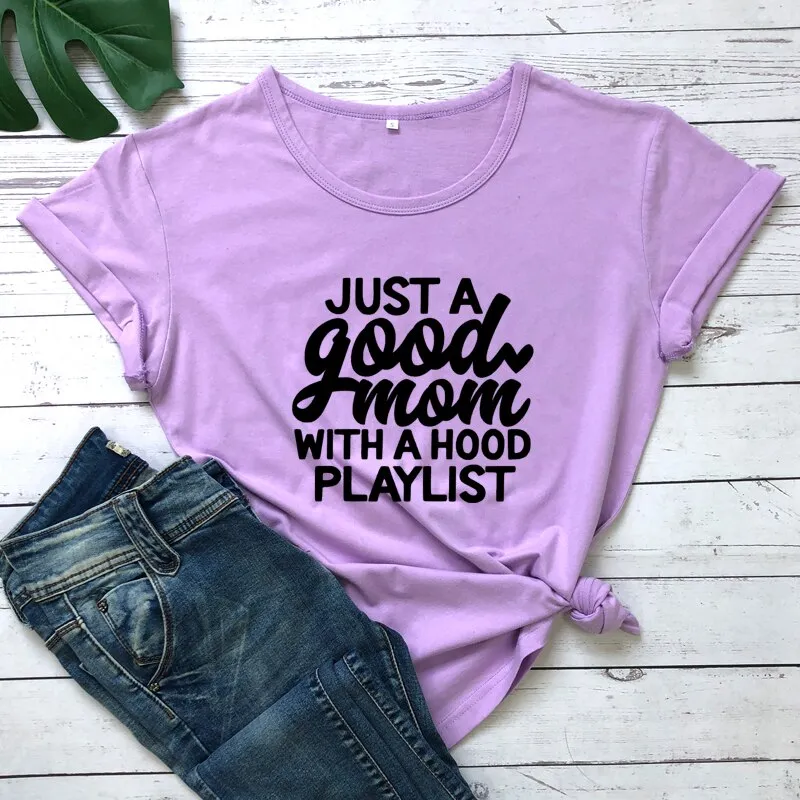 Good Mom with A Hood Playlist