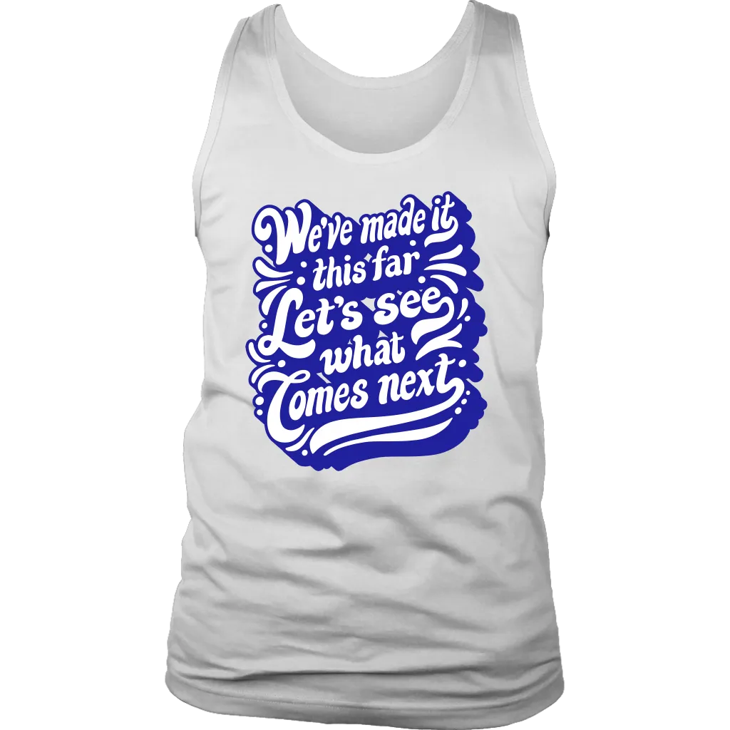 Gratitude T-shirt, Positive Message T-shirt, Let's See What Lies Ahead Shirt, Gratitude Gift