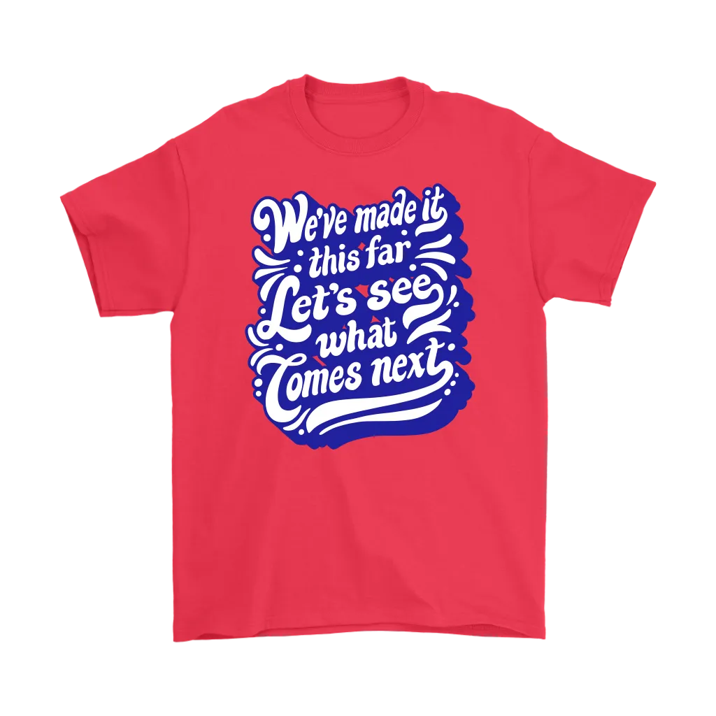 Gratitude T-shirt, Positive Message T-shirt, Let's See What Lies Ahead Shirt, Gratitude Gift