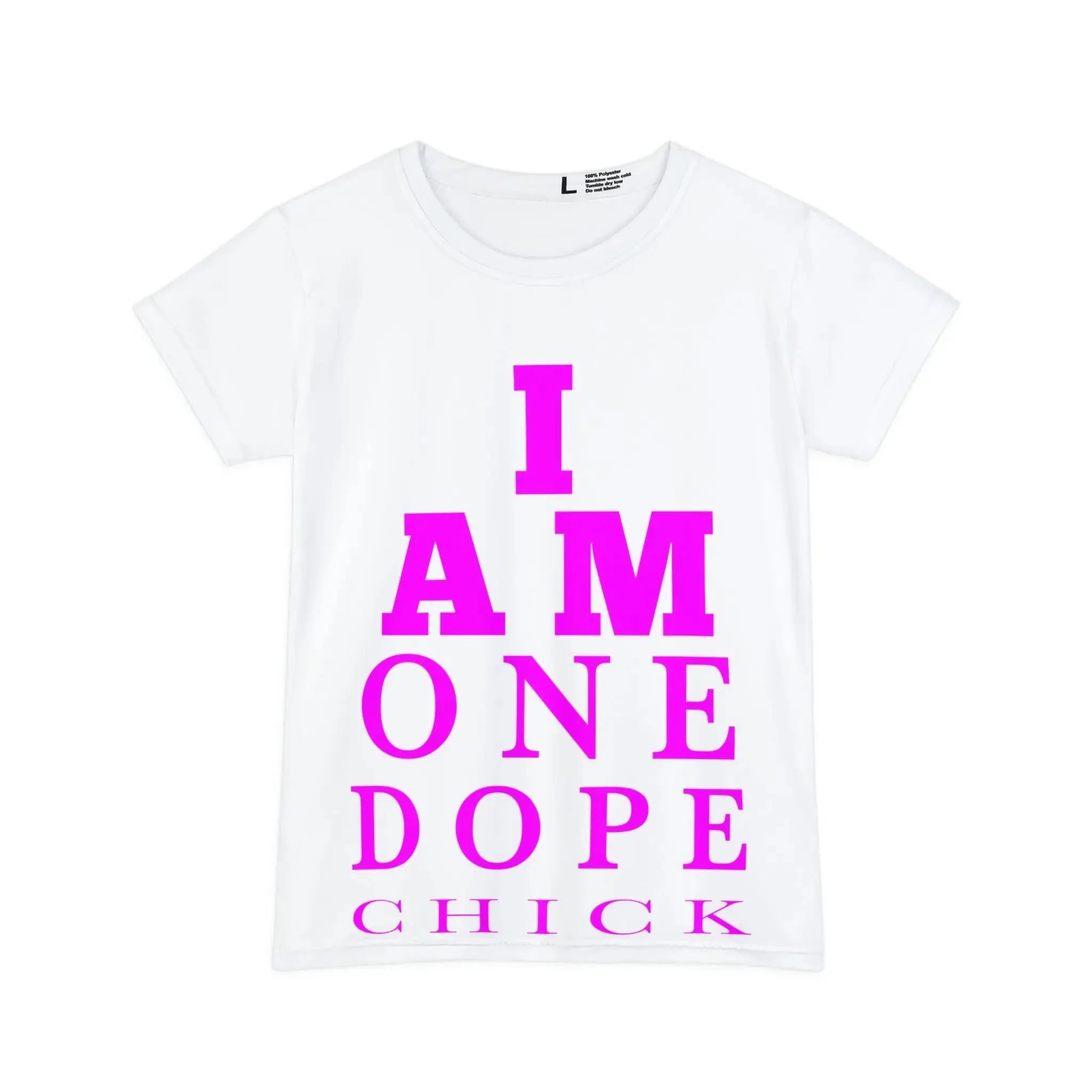 I Am One Dope Chick Tee