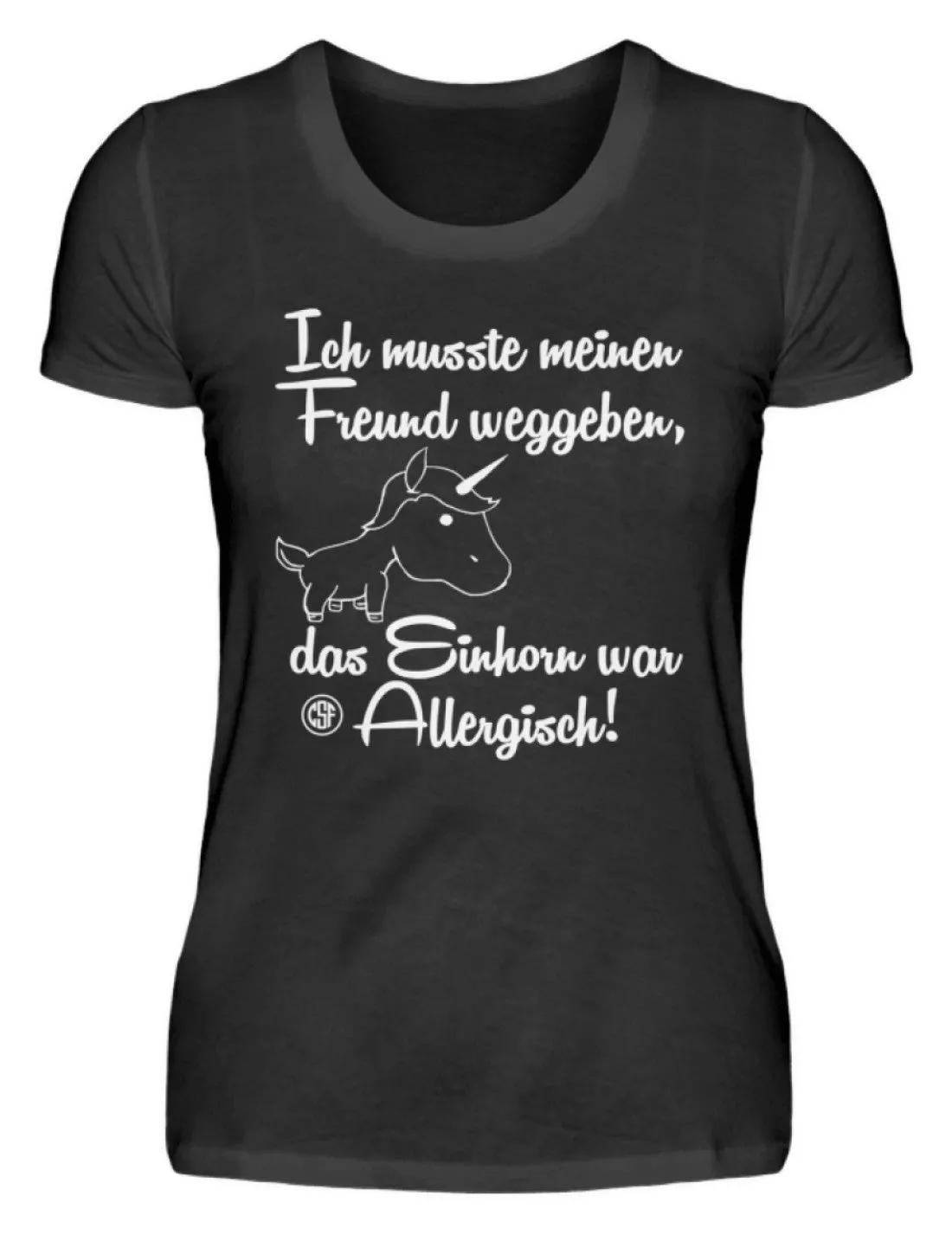 Ich musste meinen Freund weggeben Das...  - Damenshirt