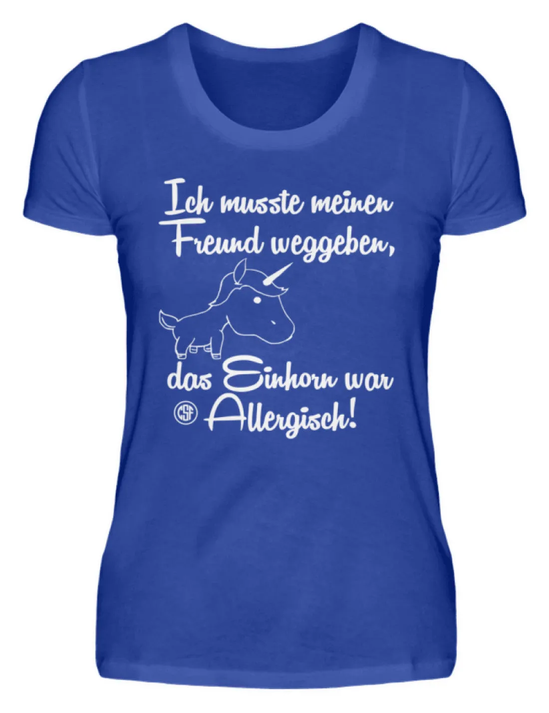 Ich musste meinen Freund weggeben Das...  - Damenshirt