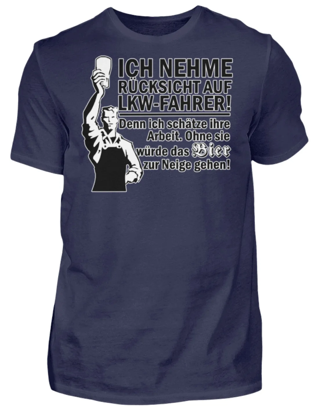 Ich nehme Rücksicht auf LKW Fahrer ...  - Herren Shirt