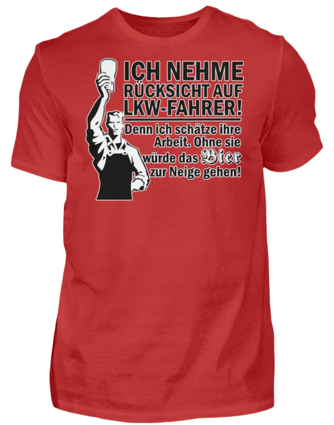 Ich nehme Rücksicht auf LKW Fahrer ...  - Herren Shirt