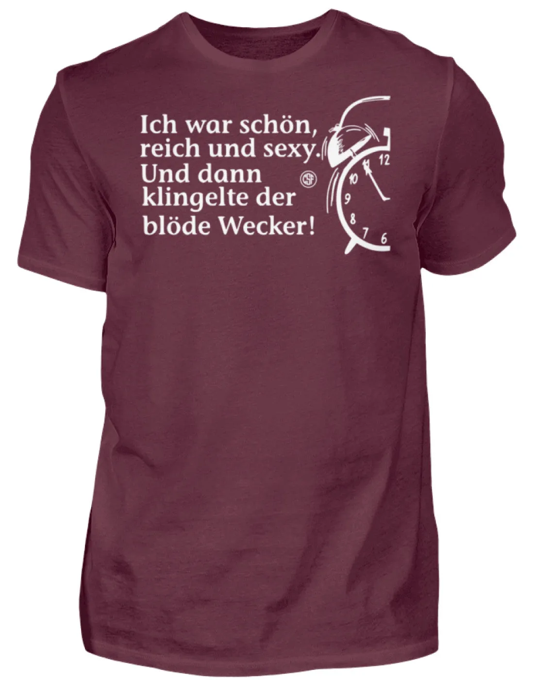 Ich war schön reich und sexy Und dann...  - Herren Shirt