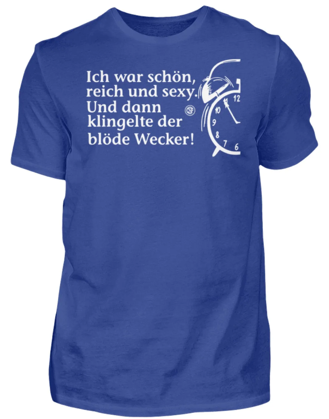 Ich war schön reich und sexy Und dann...  - Herren Shirt