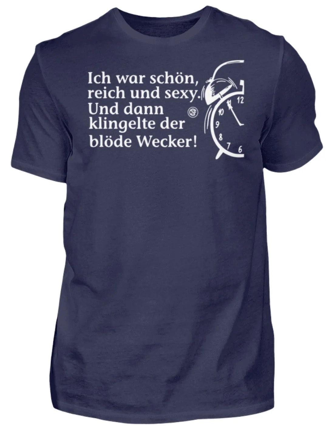 Ich war schön reich und sexy Und dann...  - Herren Shirt