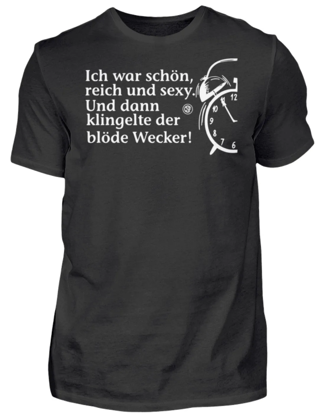 Ich war schön reich und sexy Und dann...  - Herren Shirt