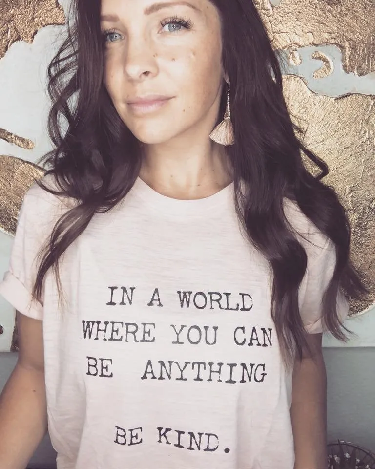 In a World Where You Can Be Anything, Be Kind - Boyfriend Tee