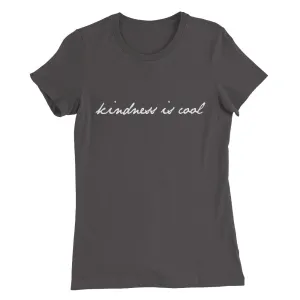 Kindness Is Cool // Women’s Slim Fit T-Shirt