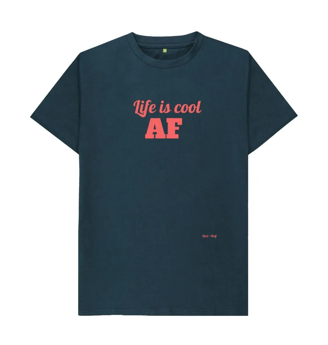 Life is Cool AF Classic Tee