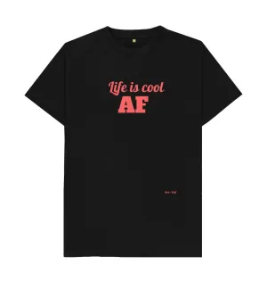 Life is Cool AF Classic Tee