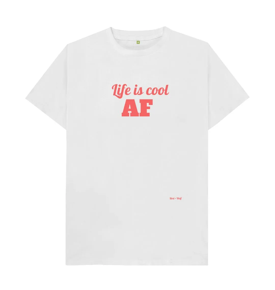 Life is Cool AF Classic Tee