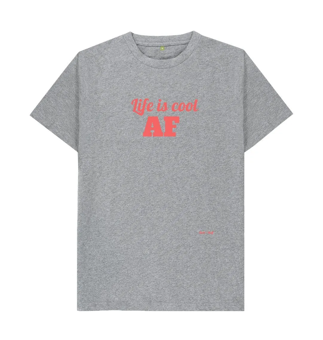 Life is Cool AF Classic Tee