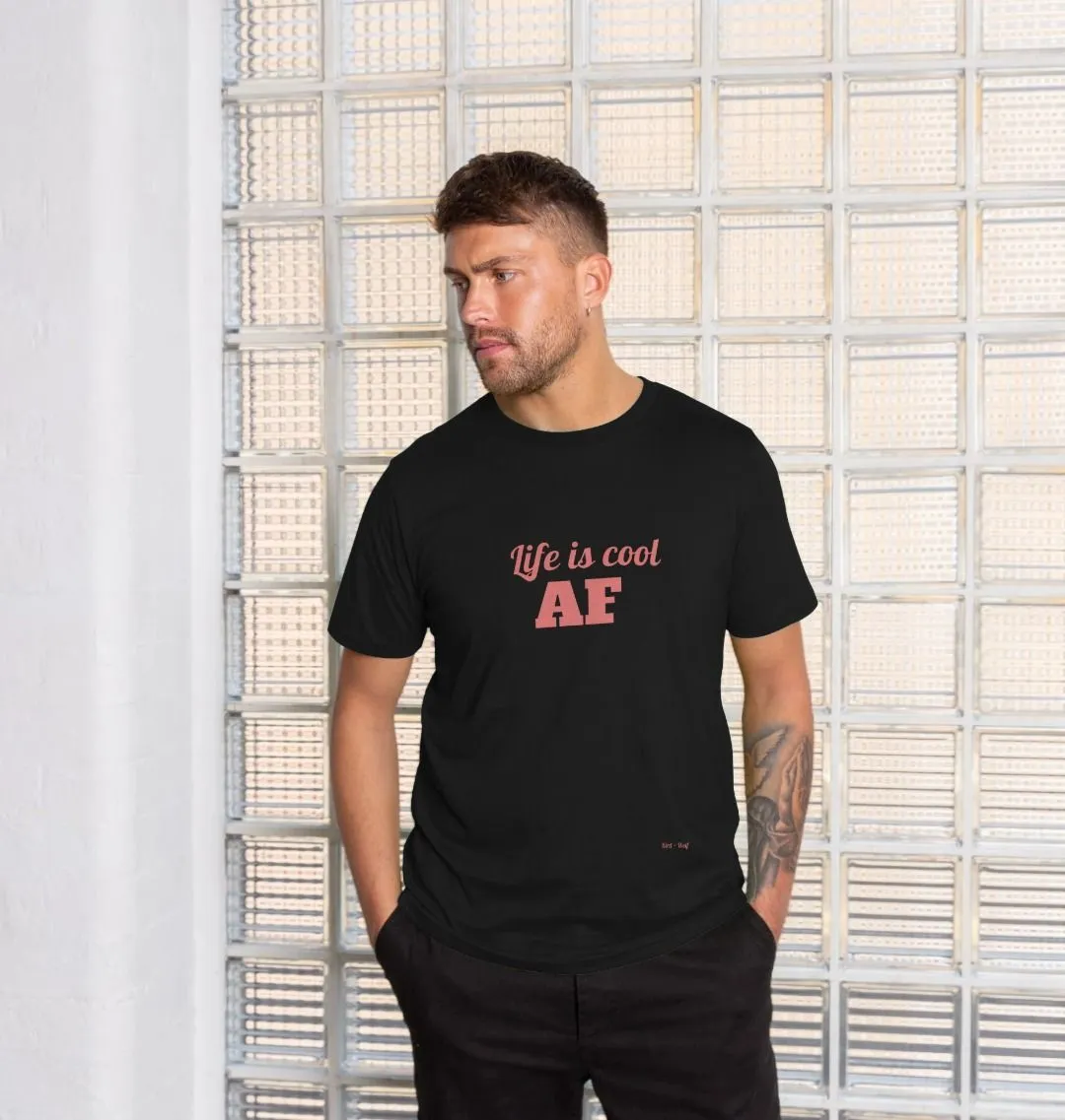 Life is Cool AF Classic Tee