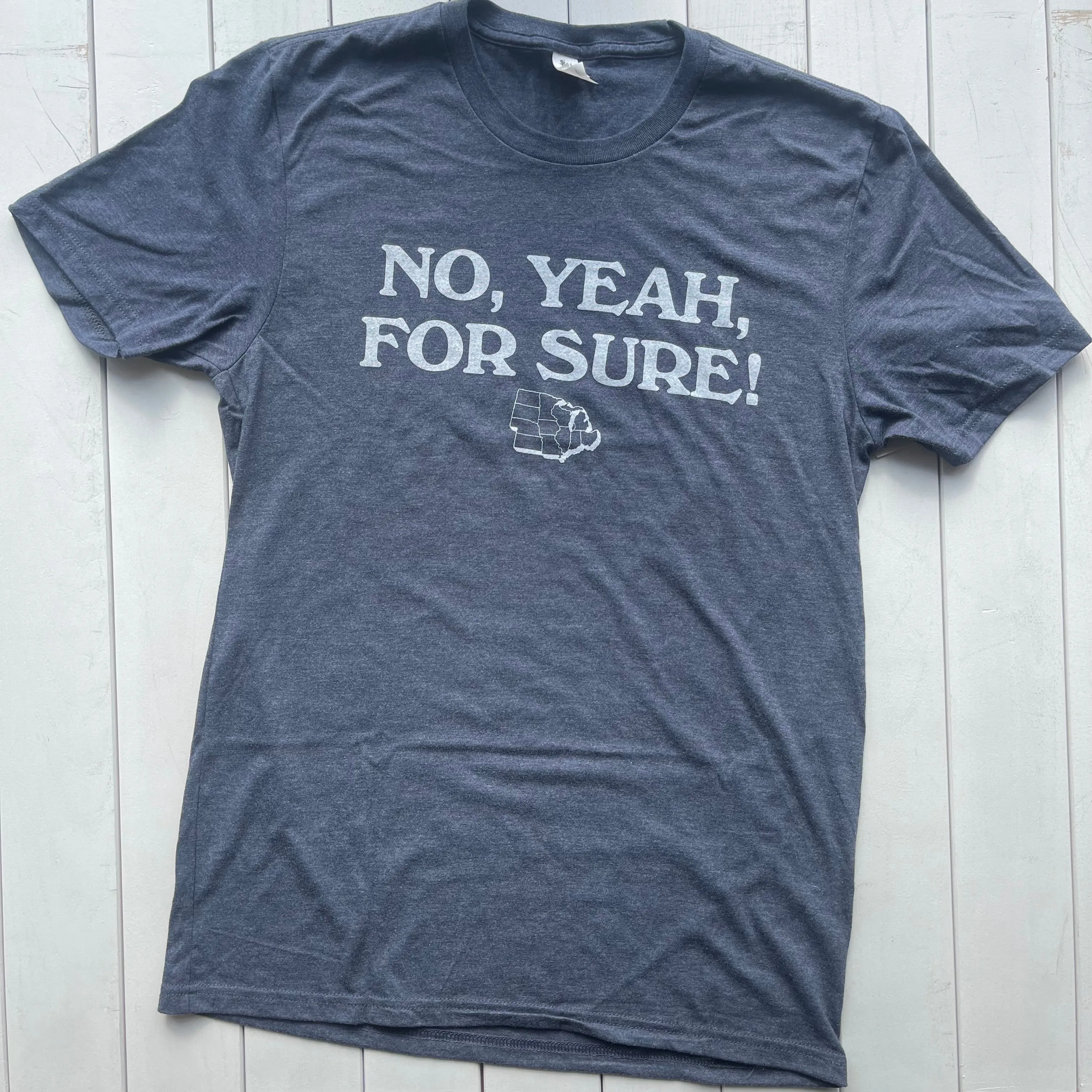 No Yeah For Sure Shirt