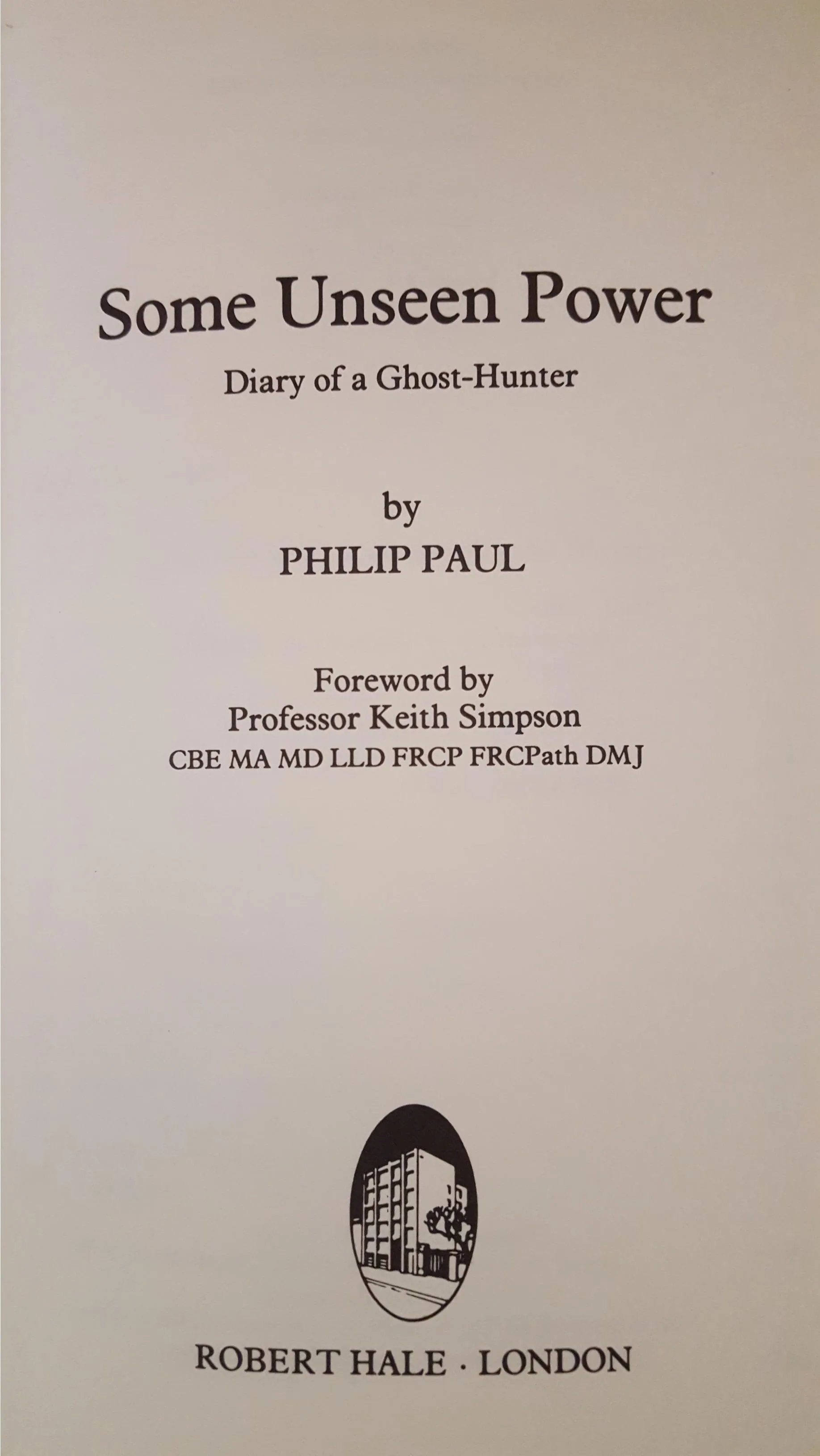Philip Paul - Some Unseen Power, Hale, 1985, 1st Edition