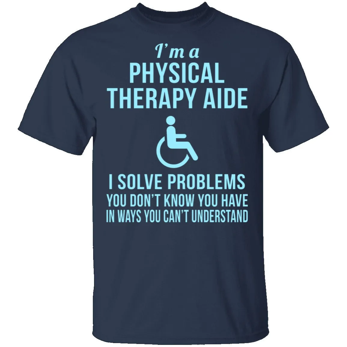 Physical Therapy Aid T-Shirt