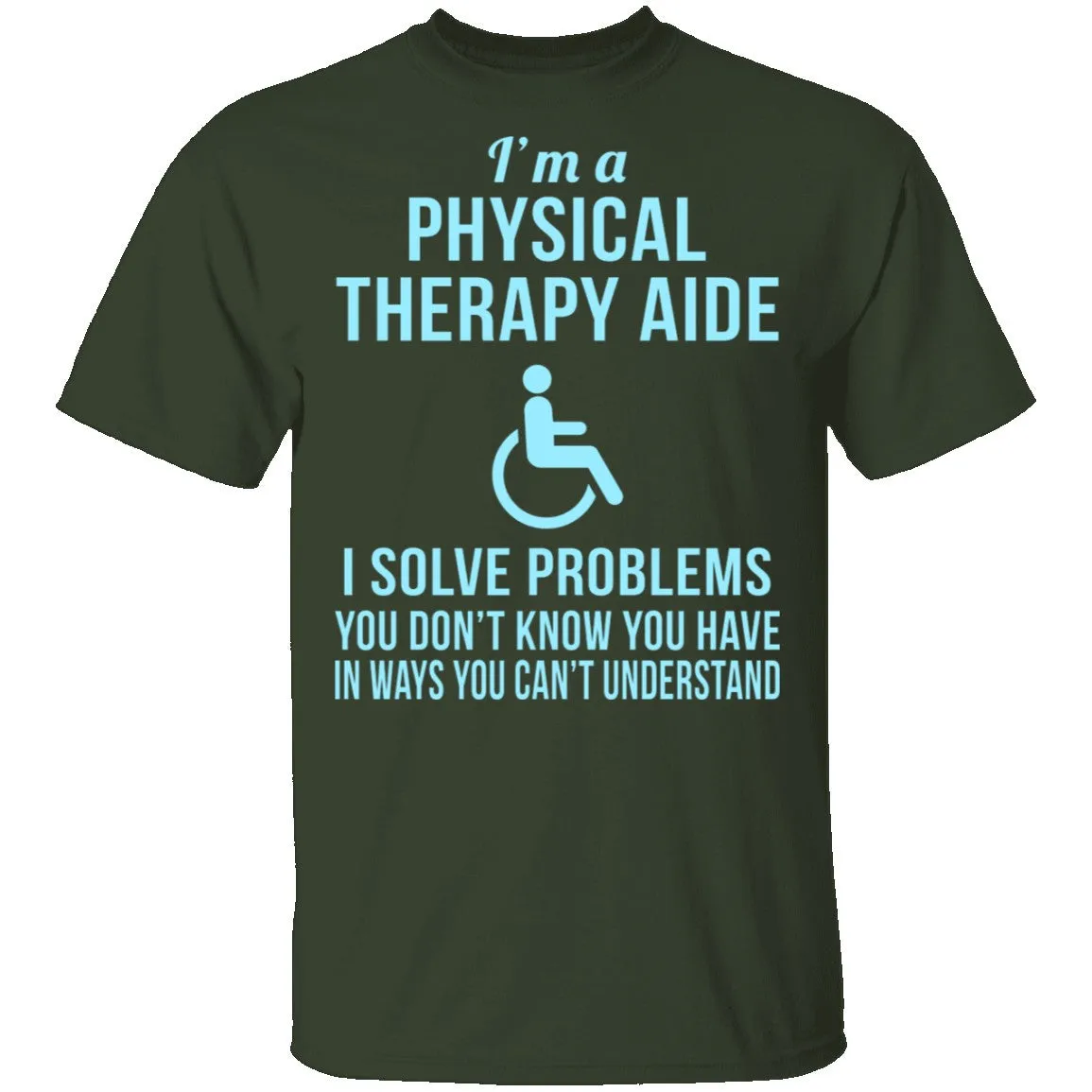 Physical Therapy Aid T-Shirt