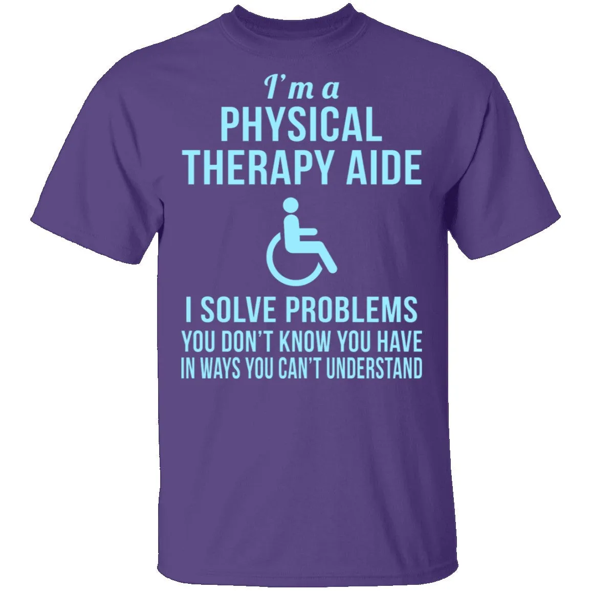 Physical Therapy Aid T-Shirt