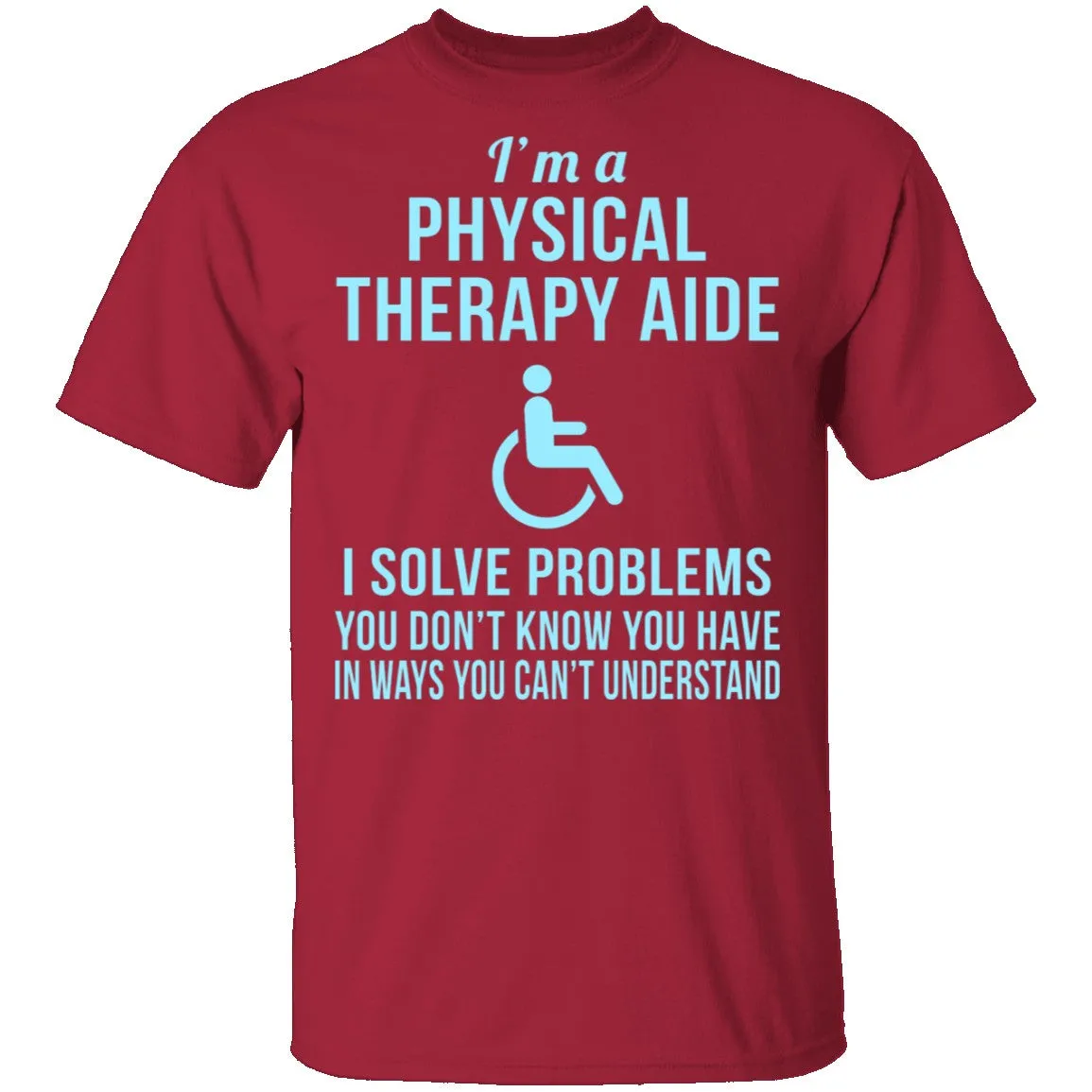 Physical Therapy Aid T-Shirt