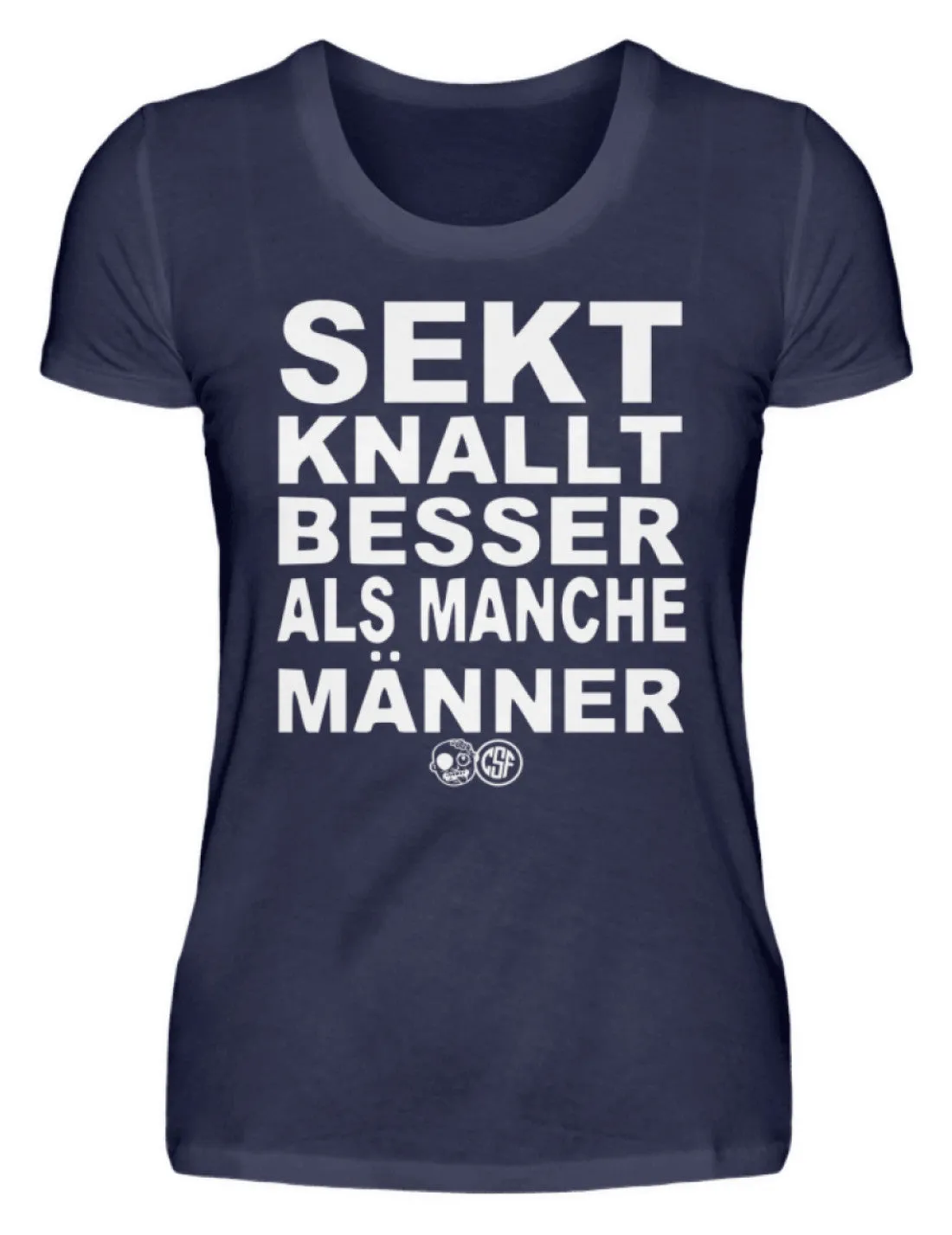 Sekt knallt besser als manche Männer  - Damenshirt