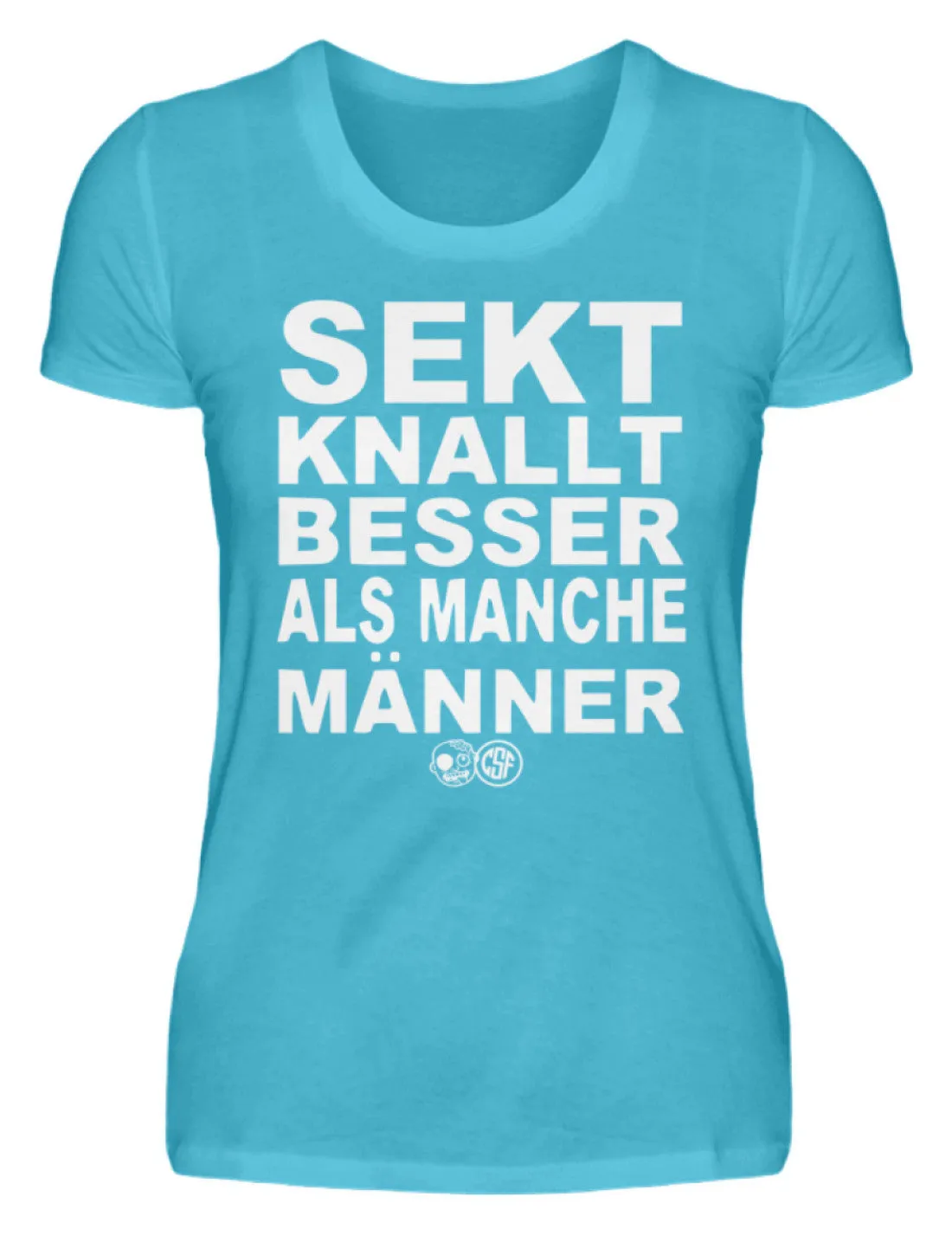 Sekt knallt besser als manche Männer  - Damenshirt