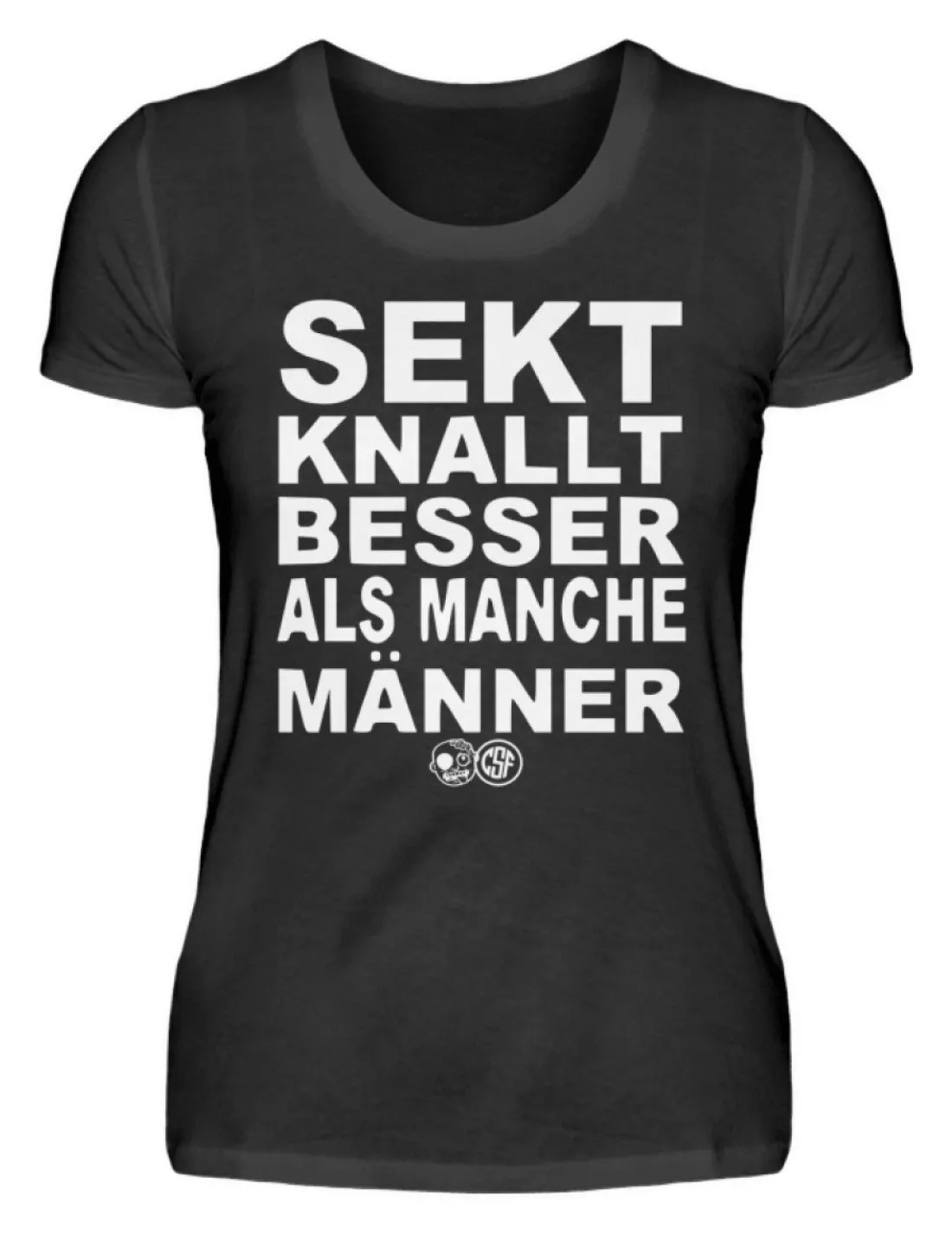 Sekt knallt besser als manche Männer  - Damenshirt