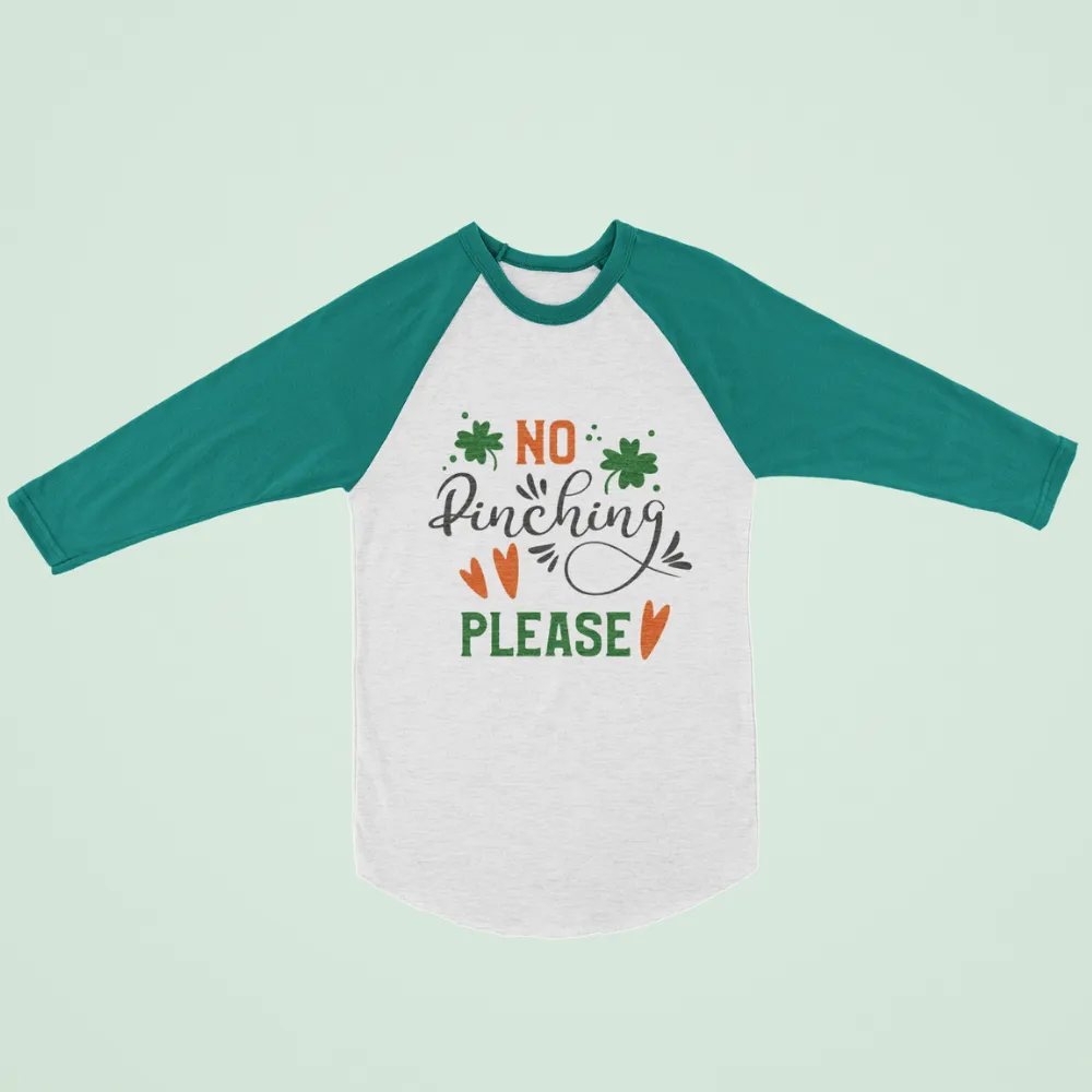 St. Patrick's Day Woman's 3/4" Raglan Tee Shirt - No Pinching
