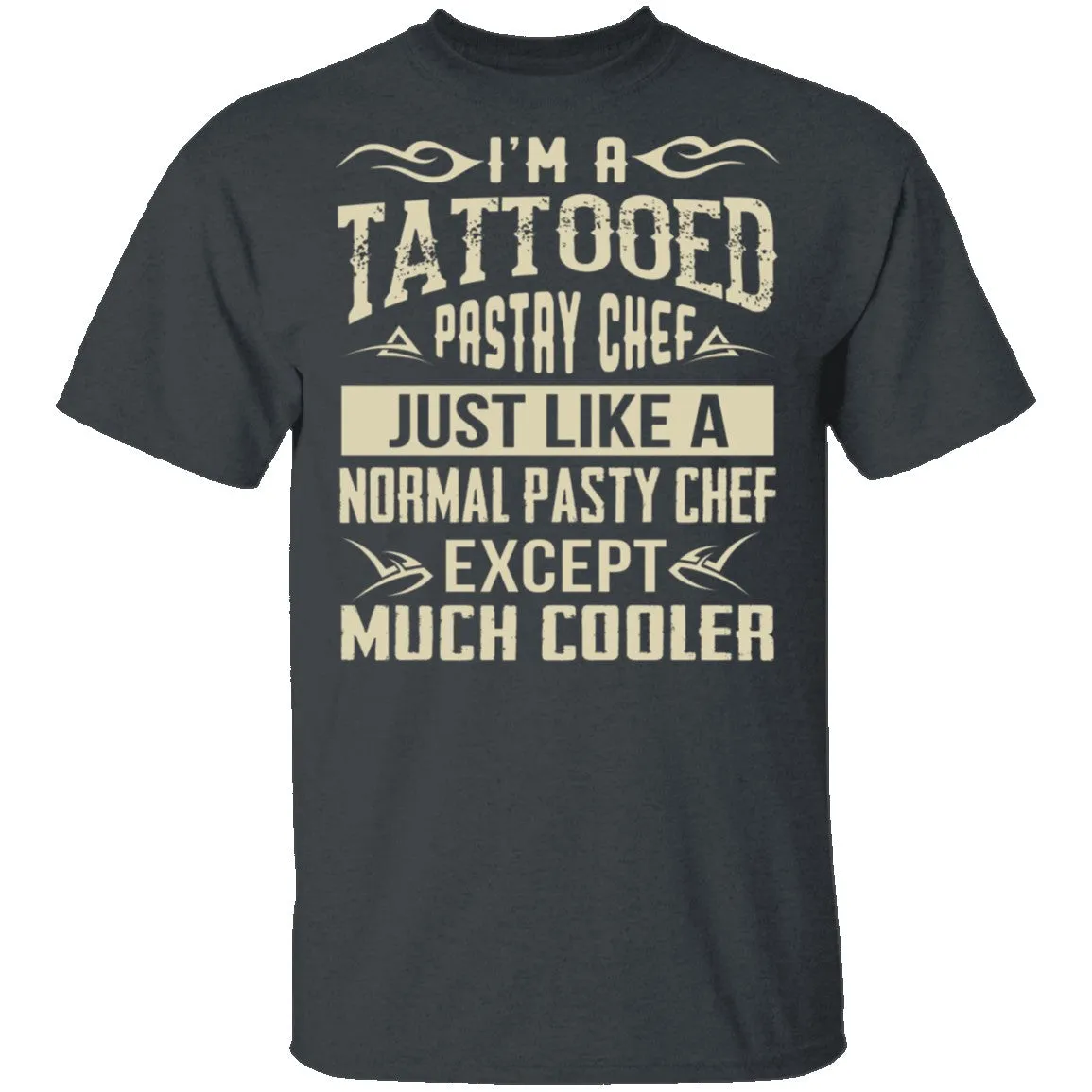 Tattooed Pastry Chef T-Shirt