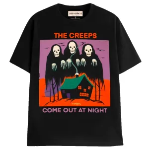 THE CREEPS COME OUT