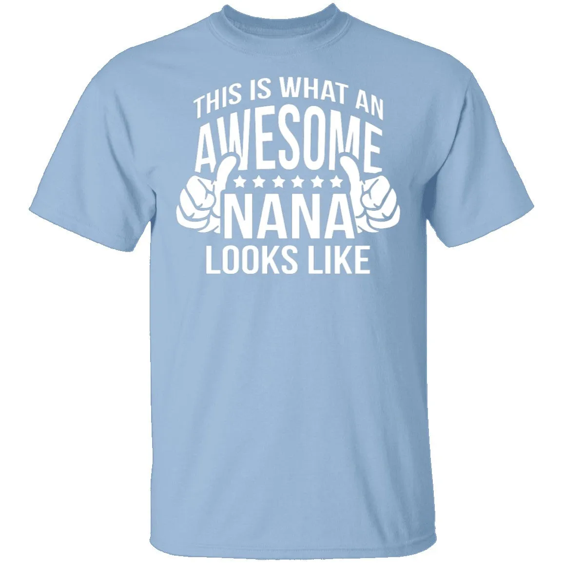 This Is What An Awesome Nana Looks Like T-Shirt