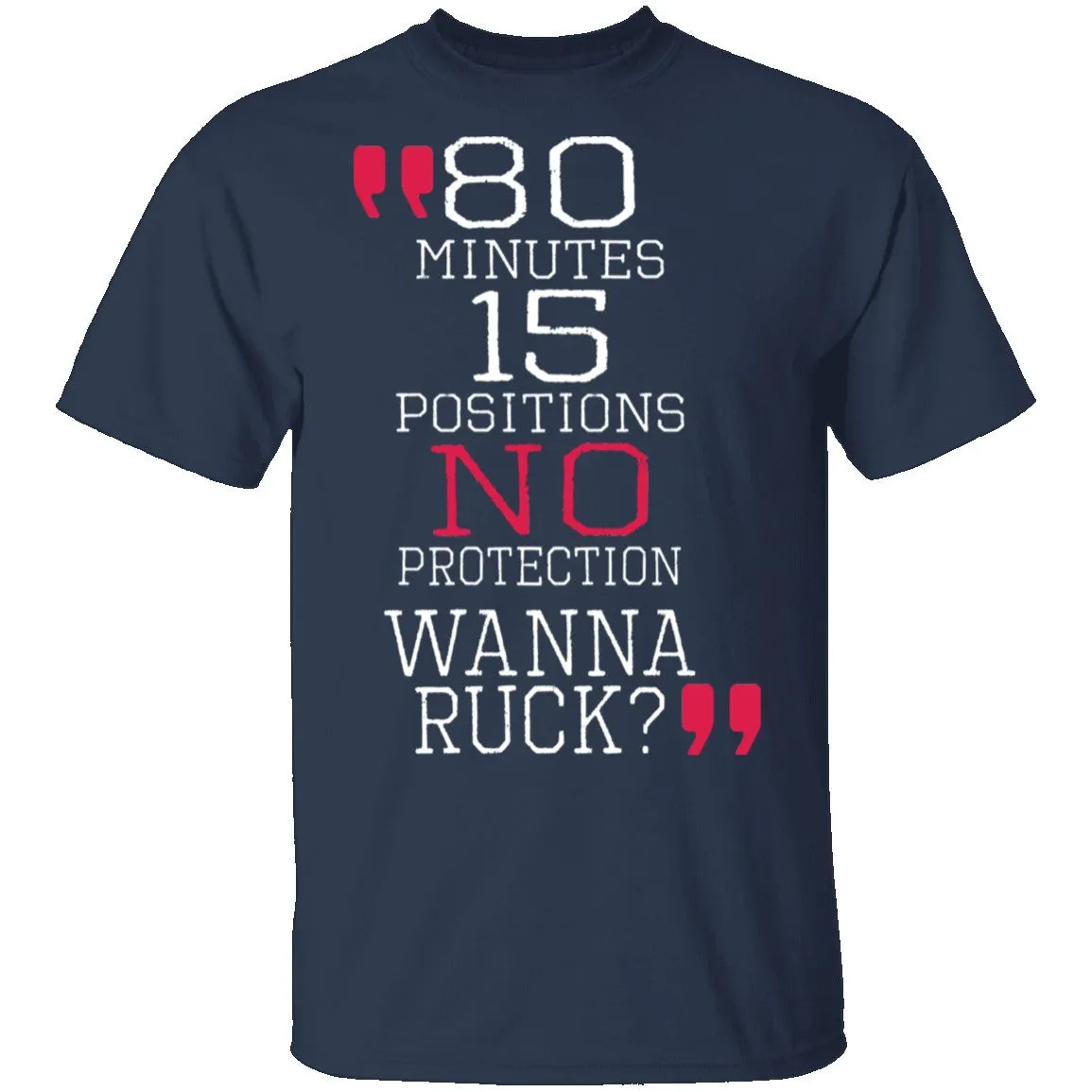 Wanna Ruck? T-Shirt