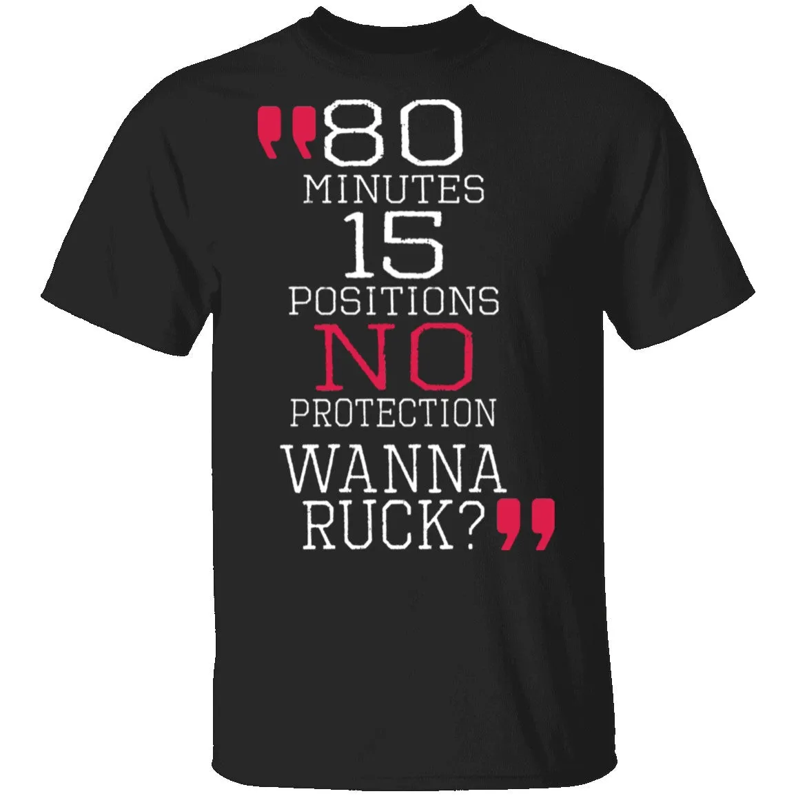 Wanna Ruck? T-Shirt
