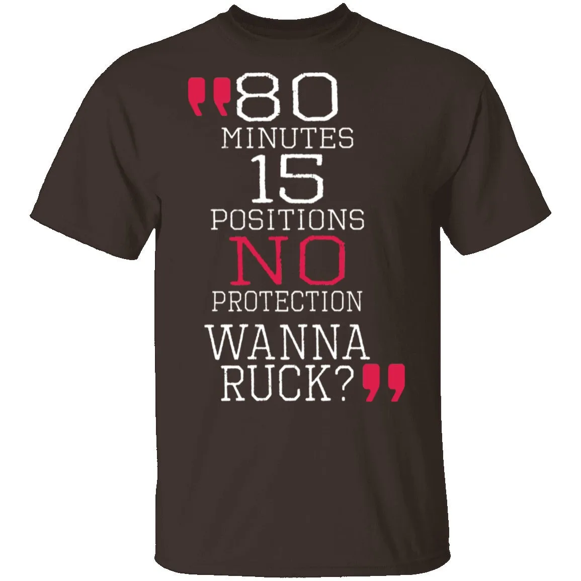 Wanna Ruck? T-Shirt