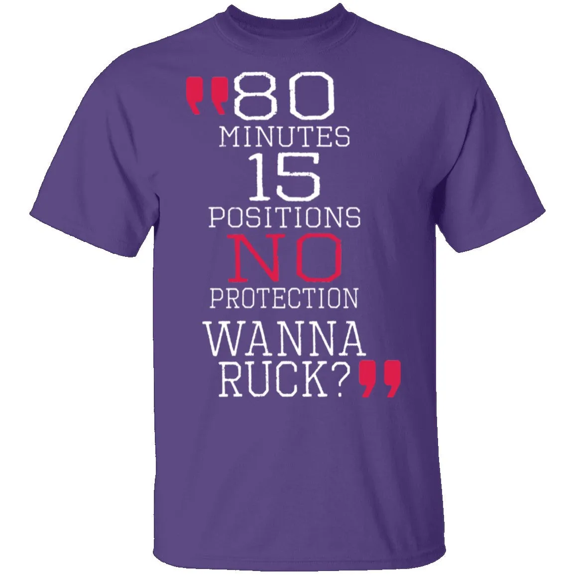 Wanna Ruck? T-Shirt