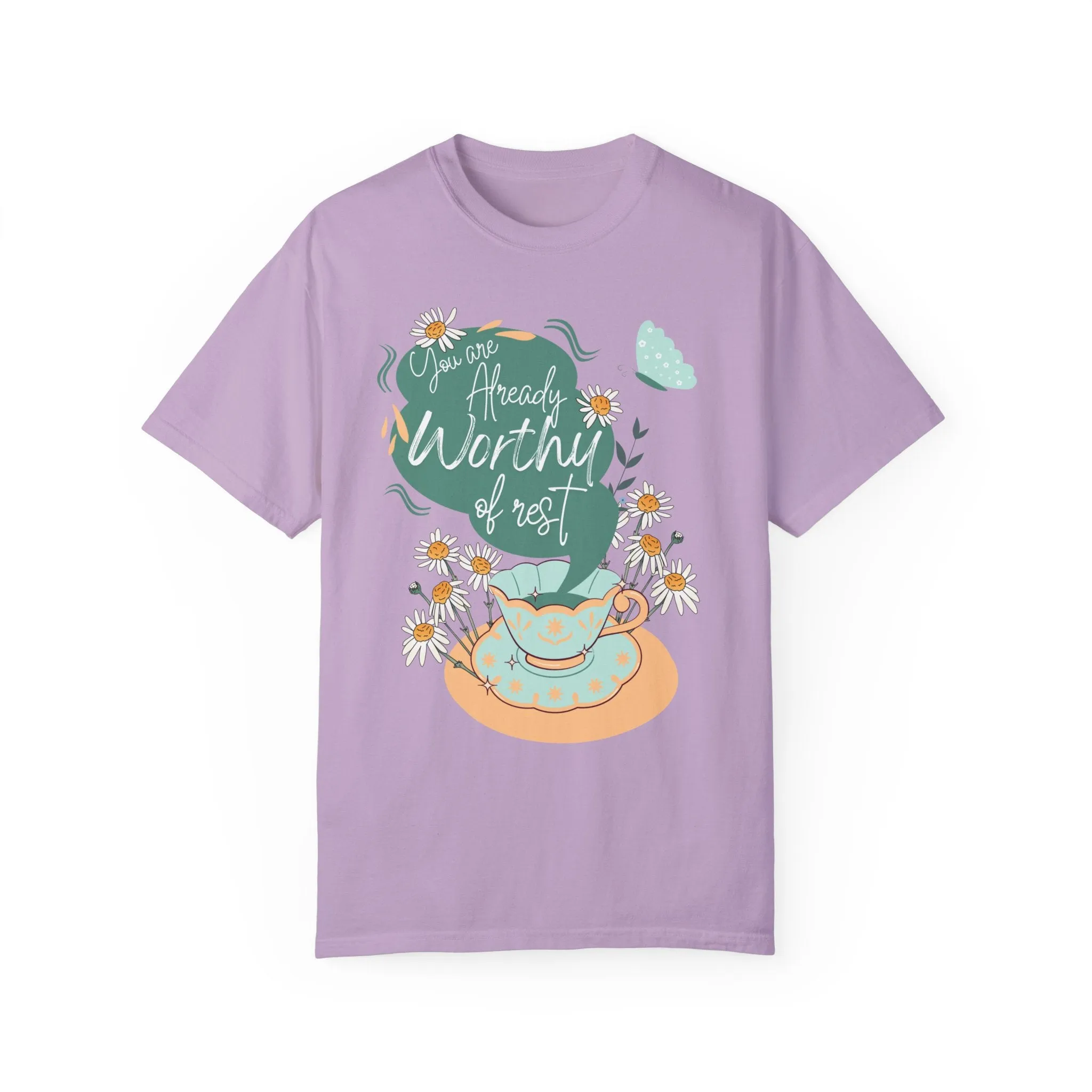 You are Already Worthy of Rest TEA-Shirt, Comfort Colors Serenity T-shirt