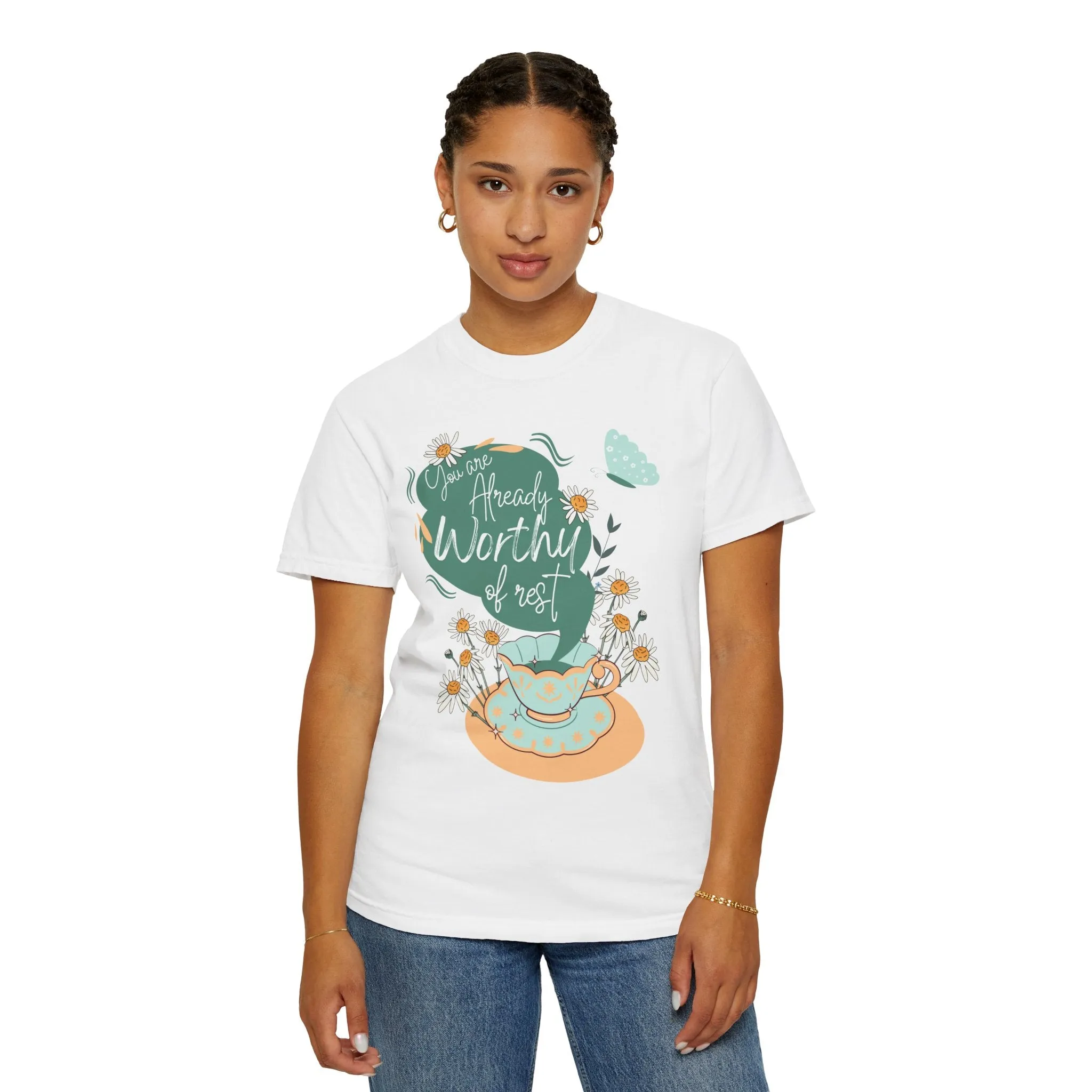 You are Already Worthy of Rest TEA-Shirt, Comfort Colors Serenity T-shirt